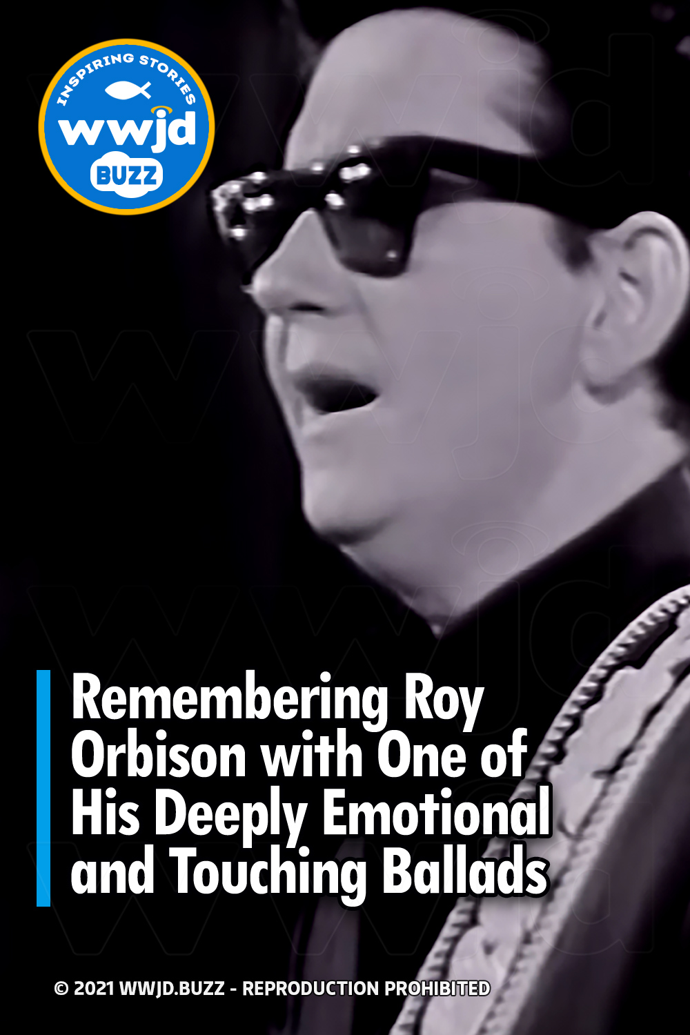 Remembering Roy Orbison with One of His Deeply Emotional and Touching Ballads