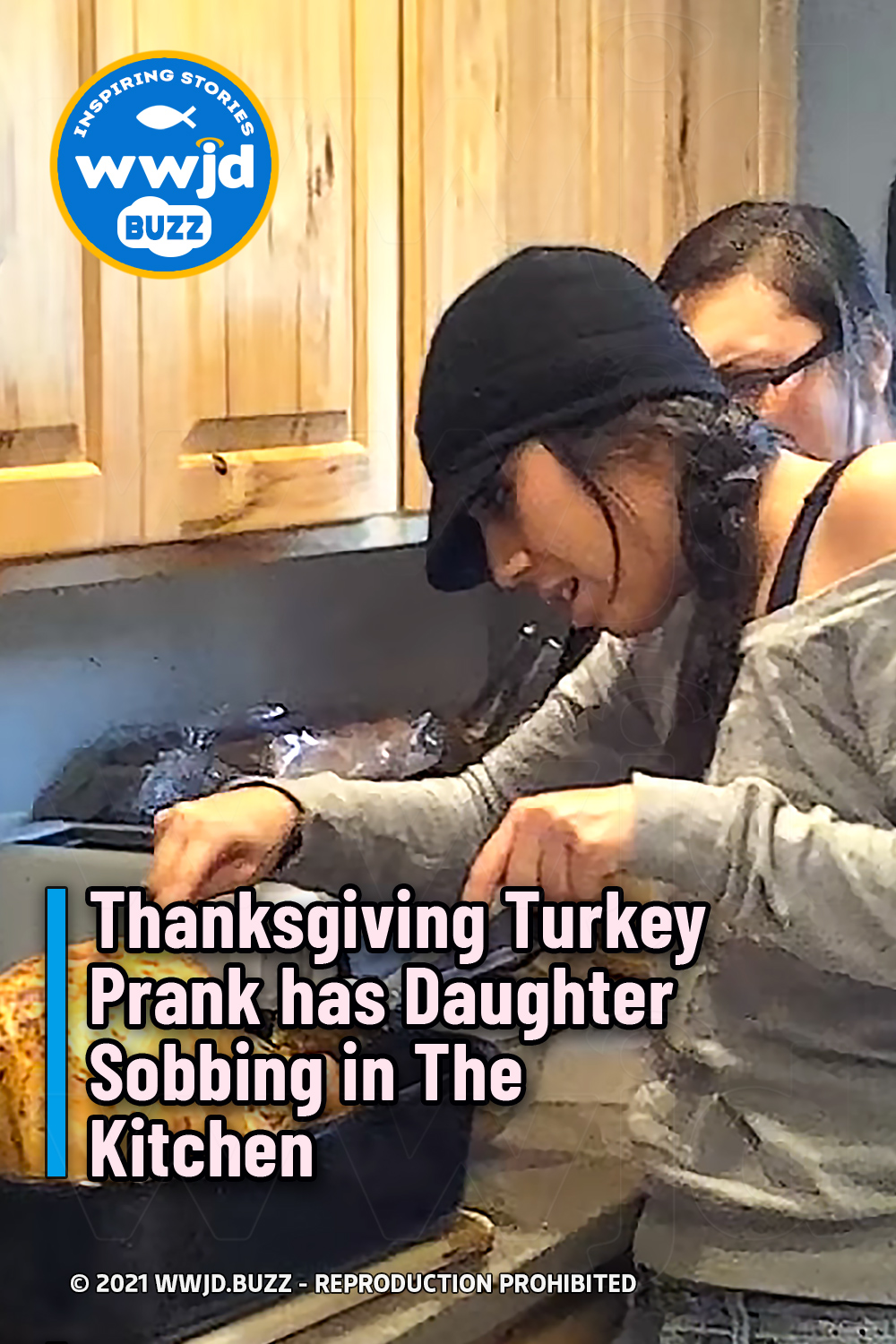 Thanksgiving Turkey Prank has Daughter Sobbing in The Kitchen