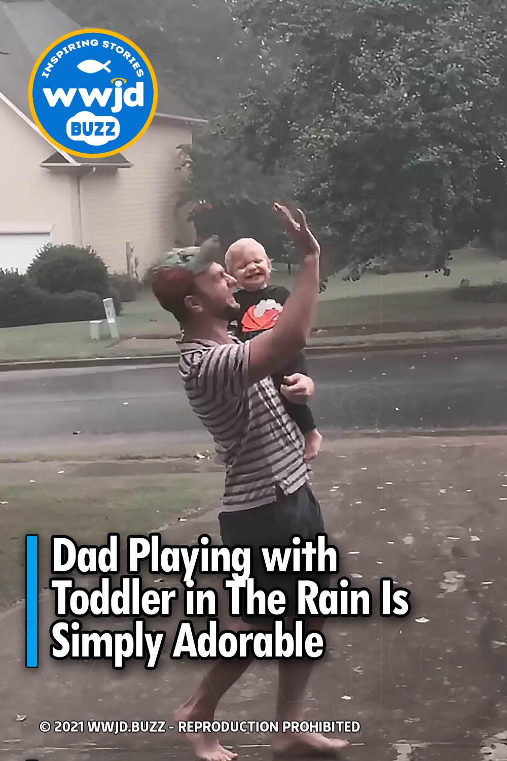 Dad Playing with Toddler in The Rain Is Simply Adorable
