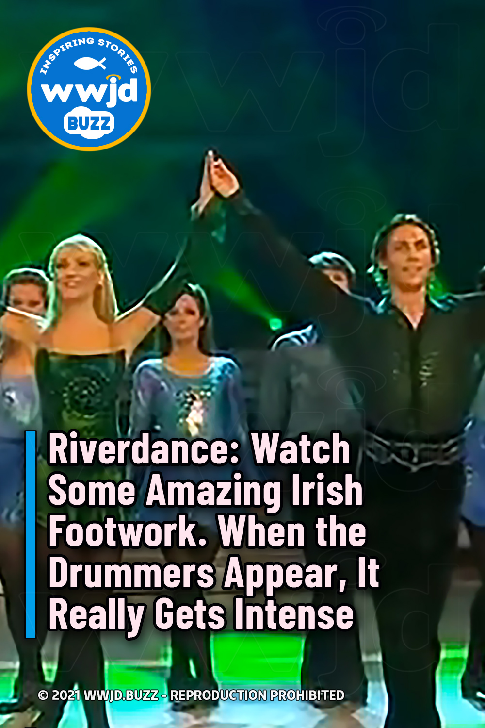Riverdance: Watch Some Amazing Irish Footwork. When the Drummers Appear, It Really Gets Intense