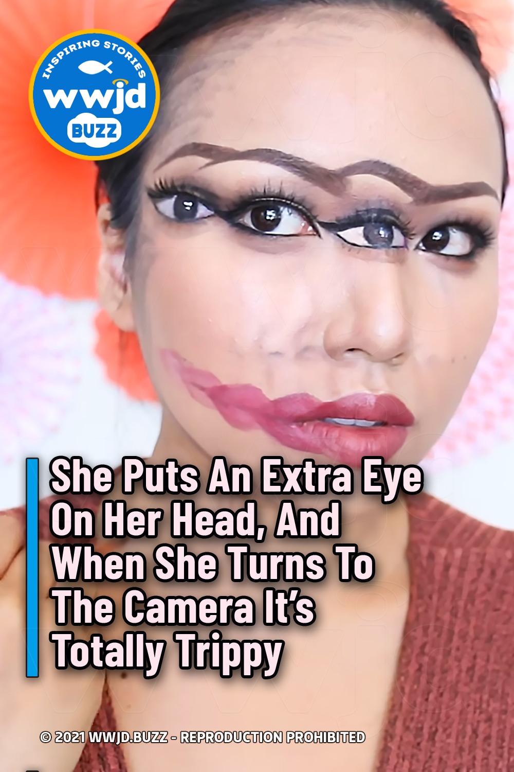 She Puts An Extra Eye On Her Head, And When She Turns To The Camera It\'s Totally Trippy
