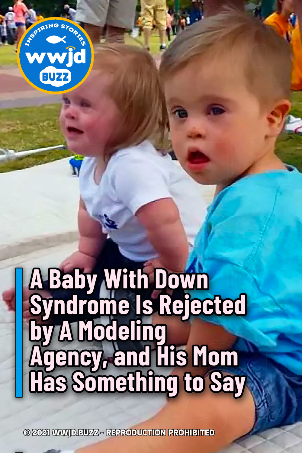 A Baby With Down Syndrome Is Rejected by A Modeling Agency, and His Mom Has Something to Say