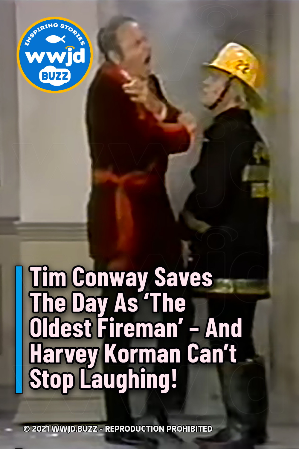 Tim Conway Saves The Day As \'The Oldest Fireman\' – And Harvey Korman Can\'t Stop Laughing!