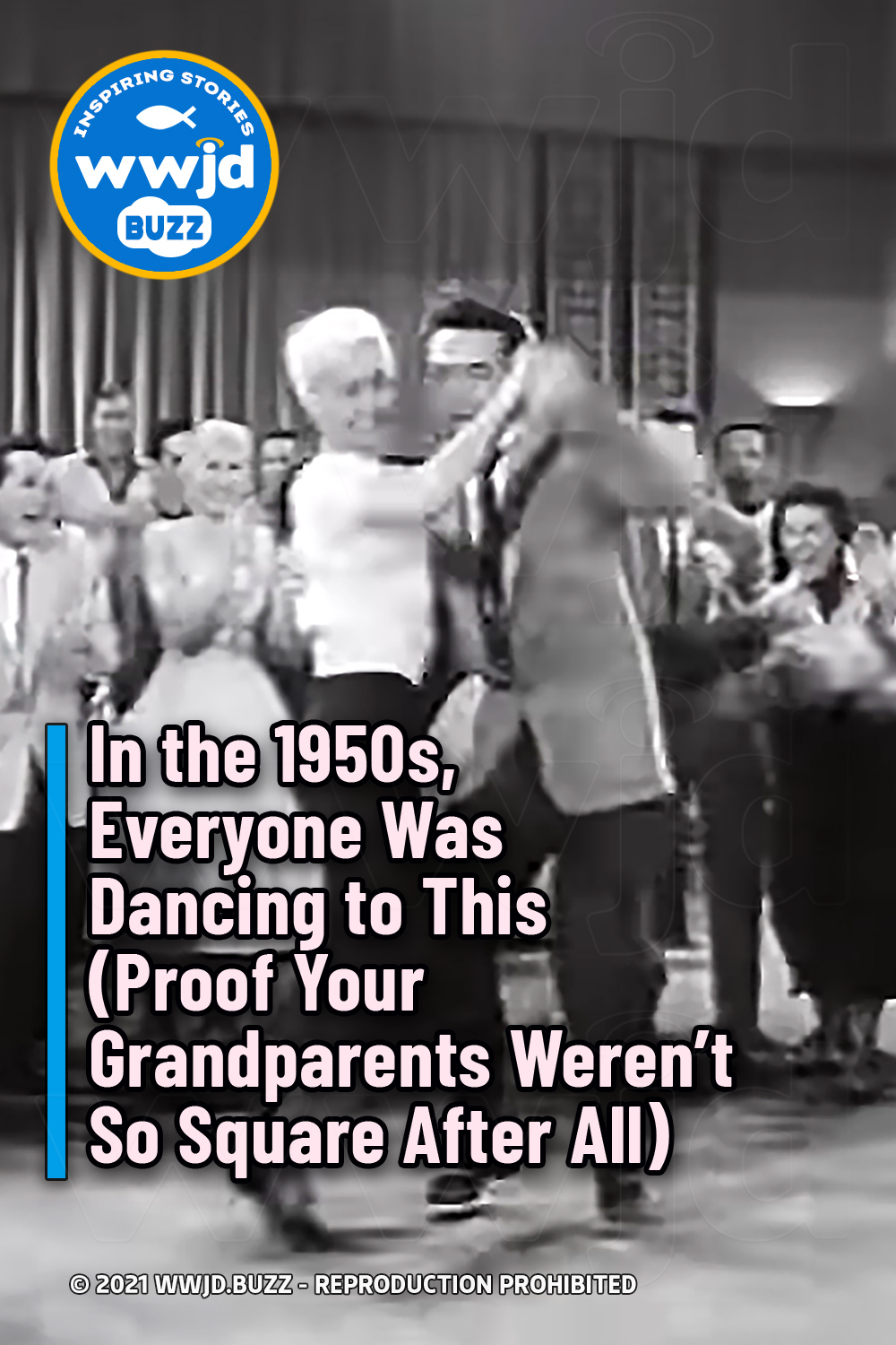 In the 1950s, Everyone Was Dancing to This (Proof Your Grandparents Weren\'t So Square After All)