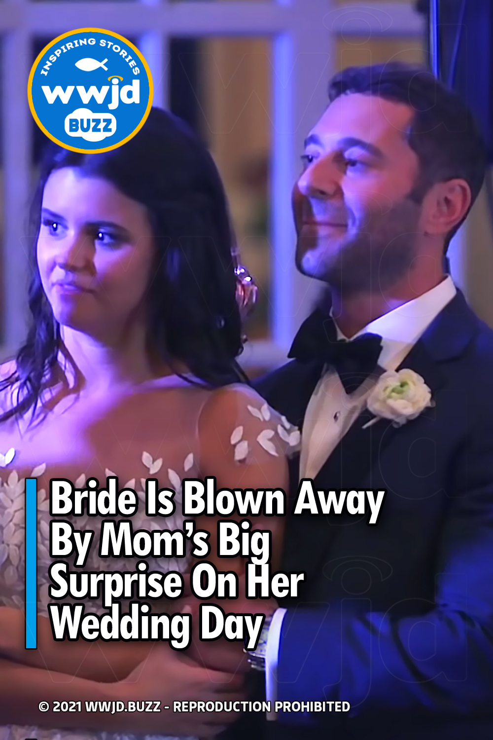 Bride Is Blown Away By Mom\'s Big Surprise On Her Wedding Day