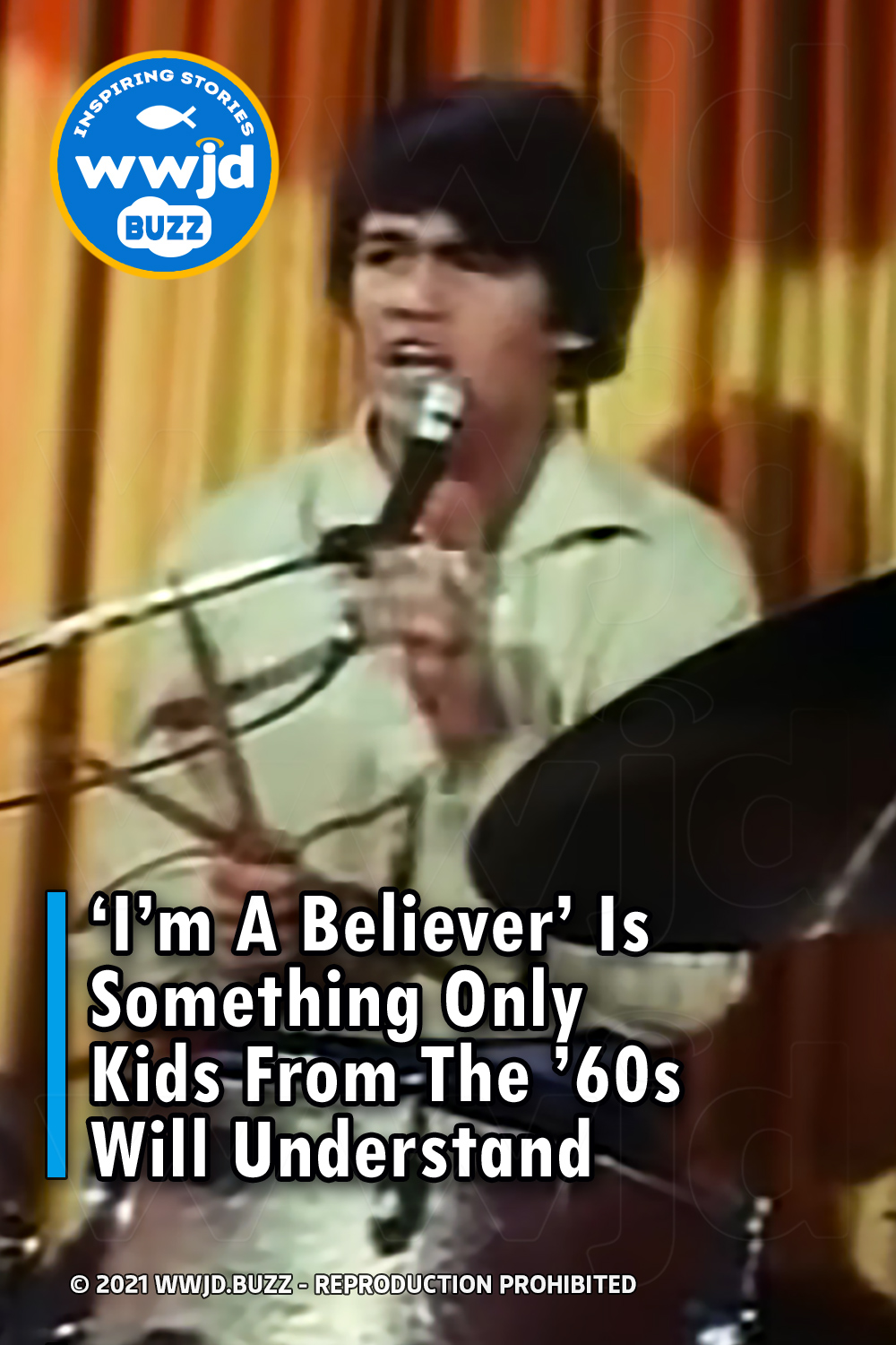 \'I\'m A Believer\' Is Something Only Kids From The \'60s Will Understand