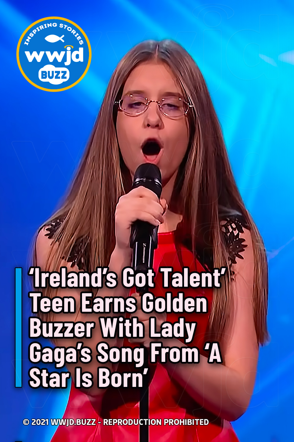\'Ireland\'s Got Talent\' Teen Earns Golden Buzzer With Lady Gaga\'s Song From \'A Star Is Born\'