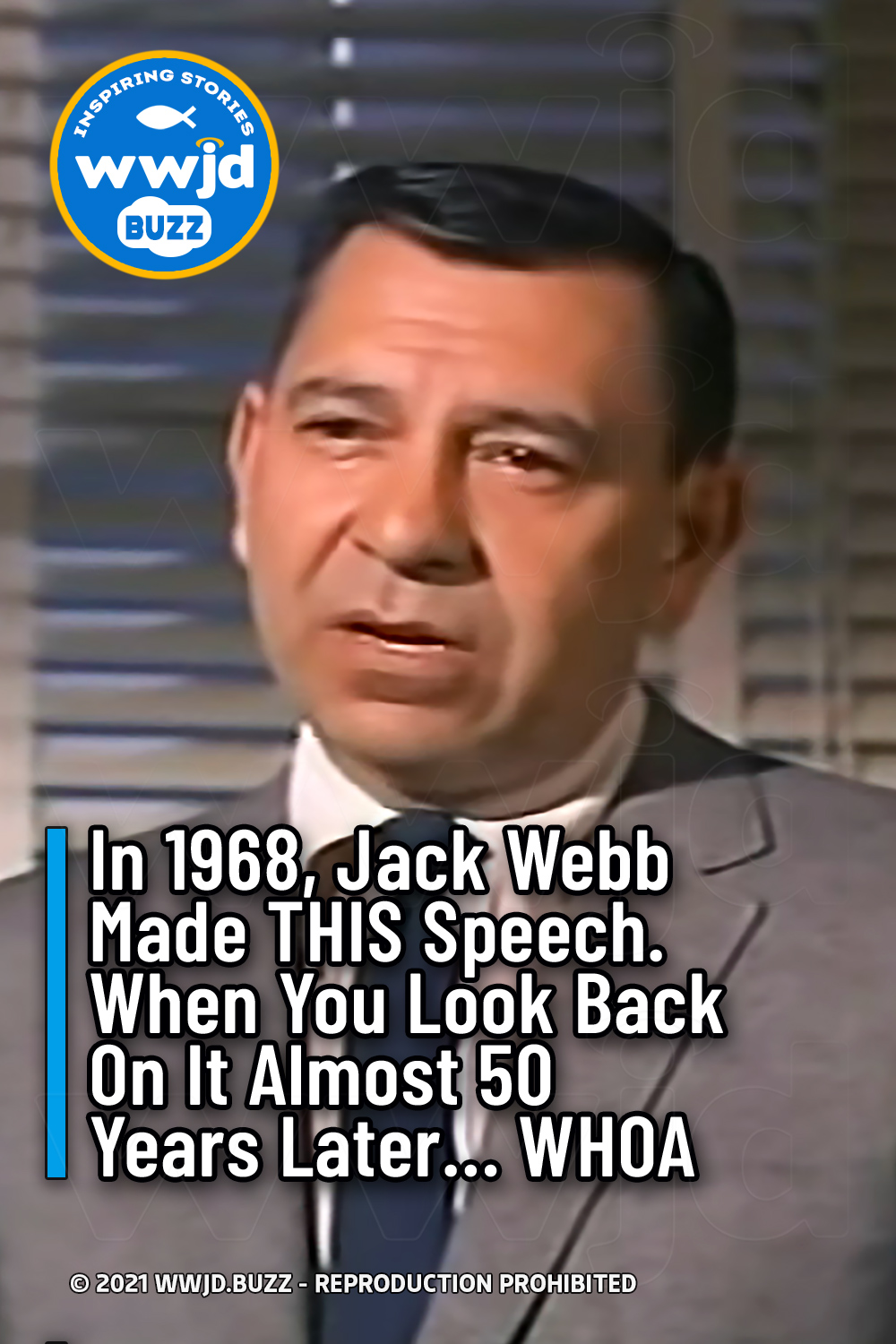 In 1968, Jack Webb Made THIS Speech. When You Look Back On It Almost 50 Years Later... WHOA