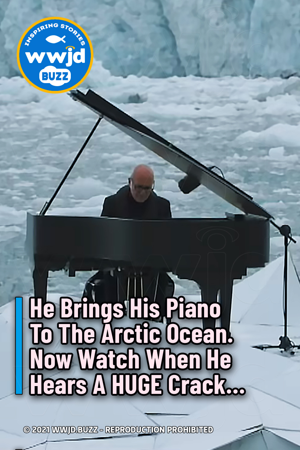 He Brings His Piano To The Arctic Ocean. Now Watch When He Hears A HUGE Crack…