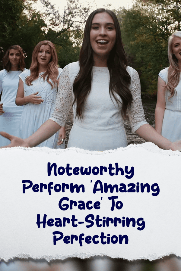 Noteworthy Perform \'Amazing Grace\' To Heart-Stirring Perfection