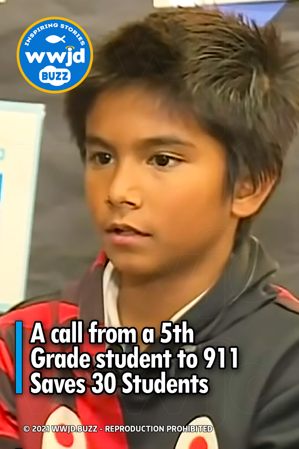 A call from a 5th Grade student to 911 Saves 30 Students