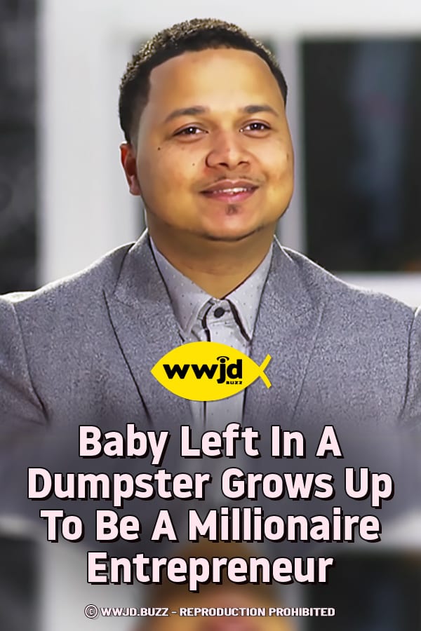 Baby Left In A Dumpster Grows Up To Be A Millionaire Entrepreneur
