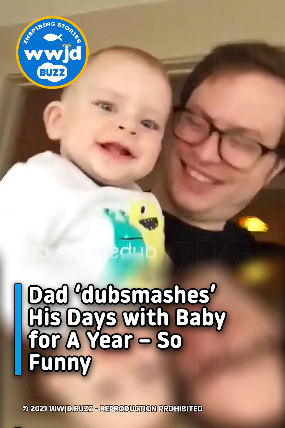 Dad \'dubsmashes\' His Days with Baby for A Year – So Funny
