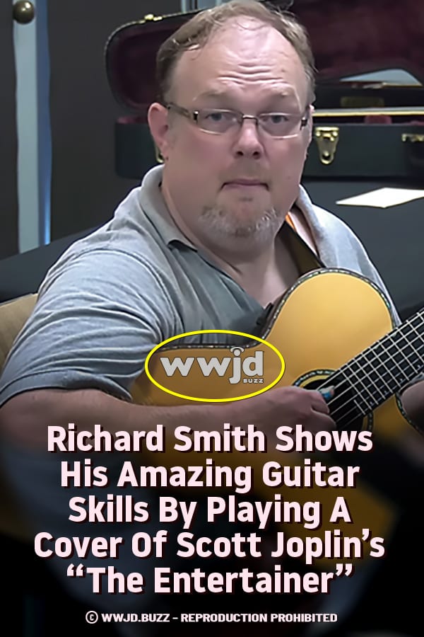 Richard Smith Shows His Amazing Guitar Skills By Playing A Cover Of Scott Joplin’s “The Entertainer”