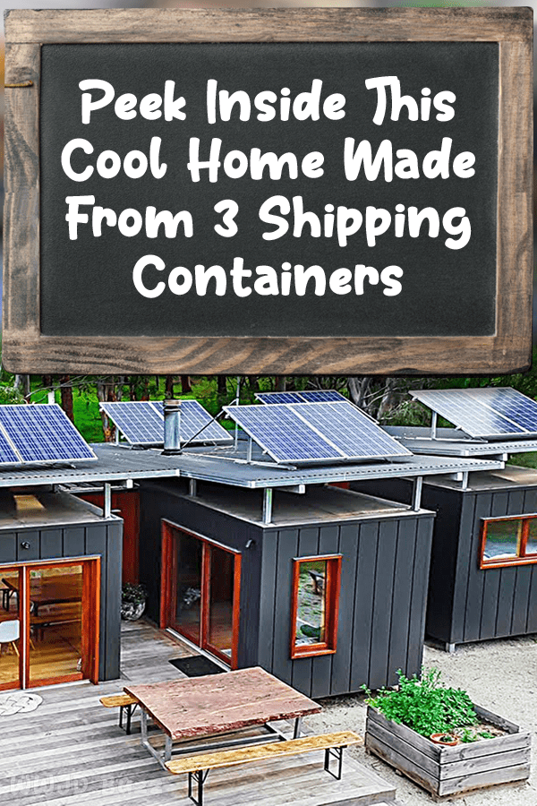 Peek Inside This Cool Home Made From 3 Shipping Containers