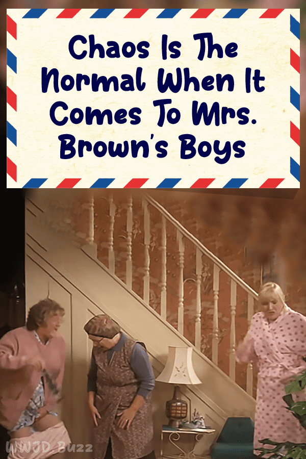 Chaos Is The Normal When It Comes To Mrs. Brown\'s Boys