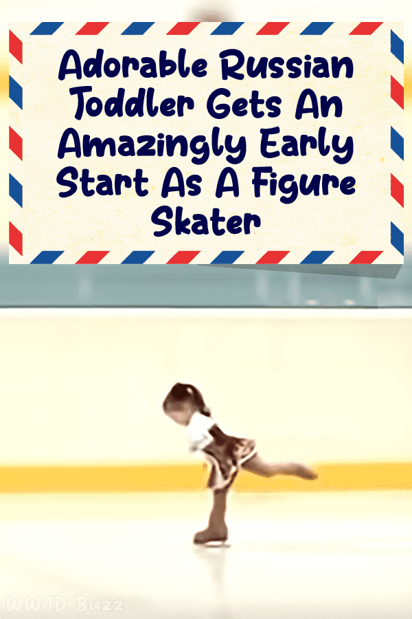 Adorable Russian Toddler Gets An Amazingly Early Start As A Figure Skater
