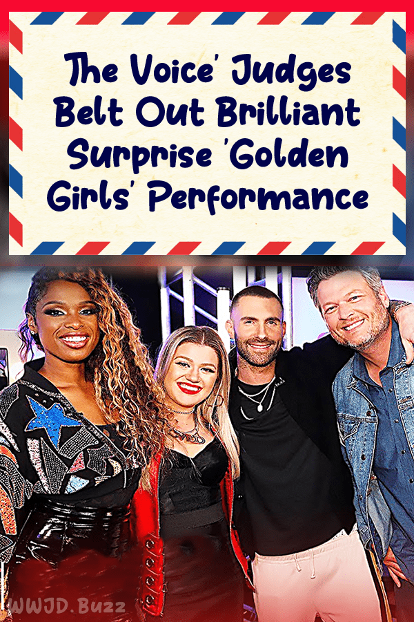 \'The Voice\' Judges Belt Out Brilliant Surprise \'Golden Girls\' Performance