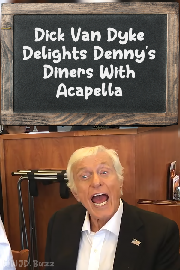 Dick Van Dyke Delights Denny’s Diners With Acapella