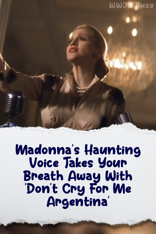 Madonna\'s Haunting Voice Takes Your Breath Away With \'Don\'t Cry For Me Argentina\'