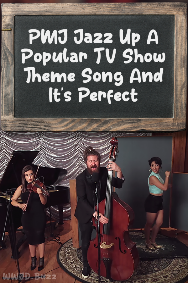 PMJ Jazz Up A Popular TV Show Theme Song And It\'s Perfect