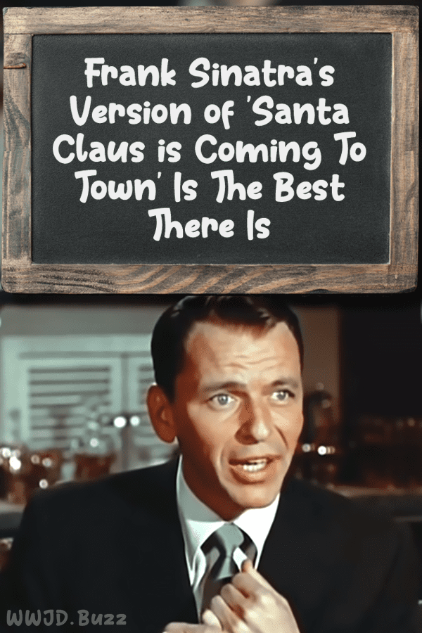 Frank Sinatra Santa Clause Is Coming To Town 18894 PIN-3 Frank Sinatra's Version of 'Santa Claus is Coming To Town