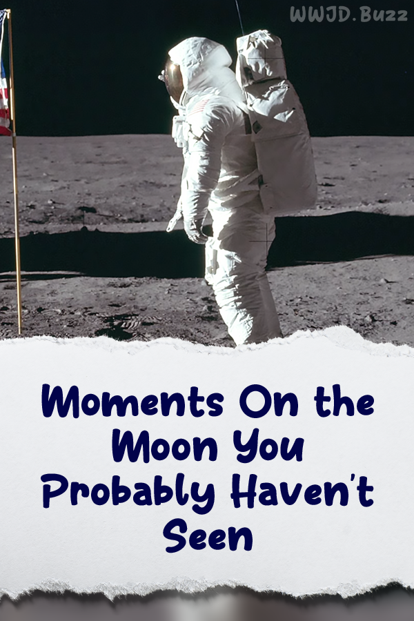 Moments On the Moon You Probably Haven\'t Seen