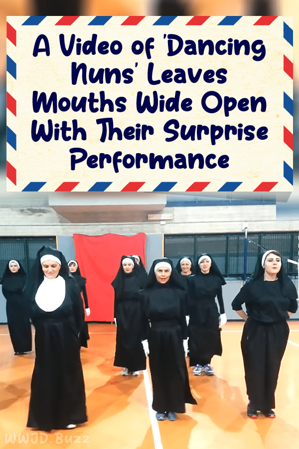 A Video of \'Dancing Nuns\' Leaves Mouths Wide Open With Their Surprise Performance
