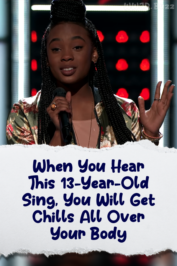 When You Hear This 13-Year-Old Sing, You Will Get Chills All Over Your Body