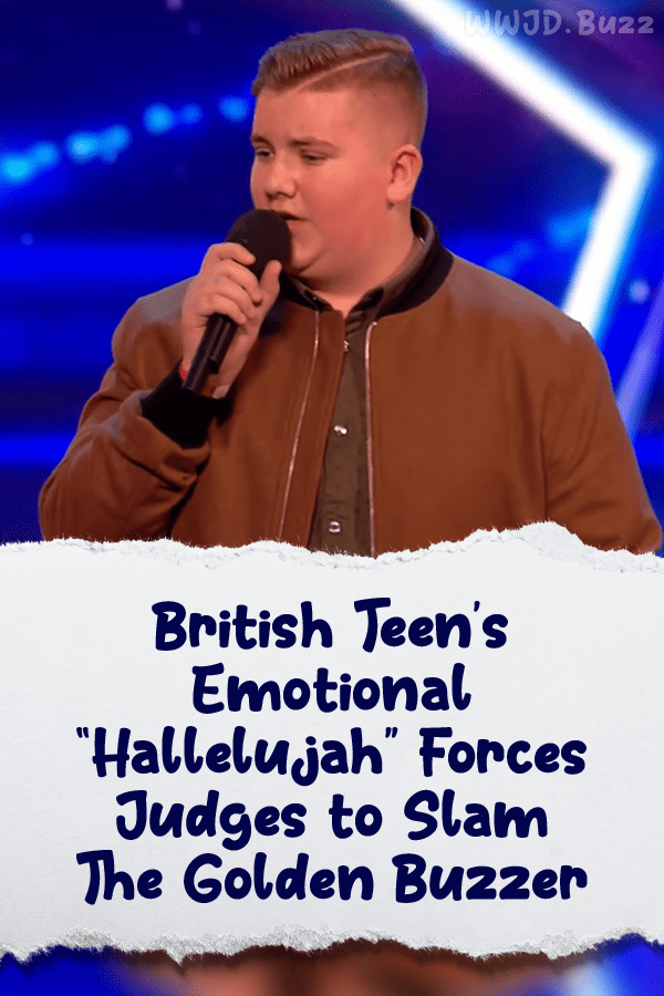 British Teen’s Emotional “Hallelujah” Forces Judges to Slam The Golden Buzzer