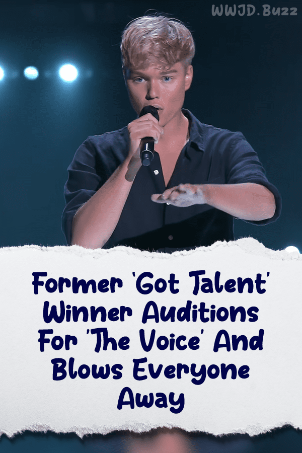 Former ‘Got Talent’ Winner Auditions For \'The Voice\' And Blows Everyone Away
