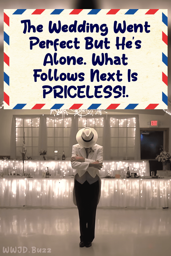 The Wedding Went Perfect But He’s Alone. What Follows Next Is PRICELESS!.