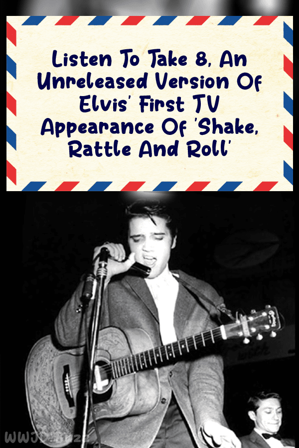 Listen To Take 8, An Unreleased Version Of Elvis\' First TV Appearance Of \'Shake, Rattle And Roll\'