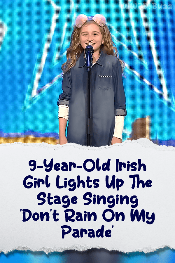 9-Year-Old Irish Girl Lights Up The Stage Singing \'Don’t Rain On My Parade\'