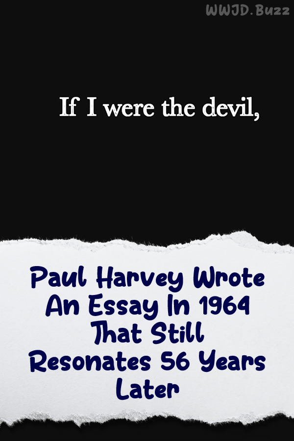 Paul Harvey Wrote An Essay In 1964 That Still Resonates 56 Years Later