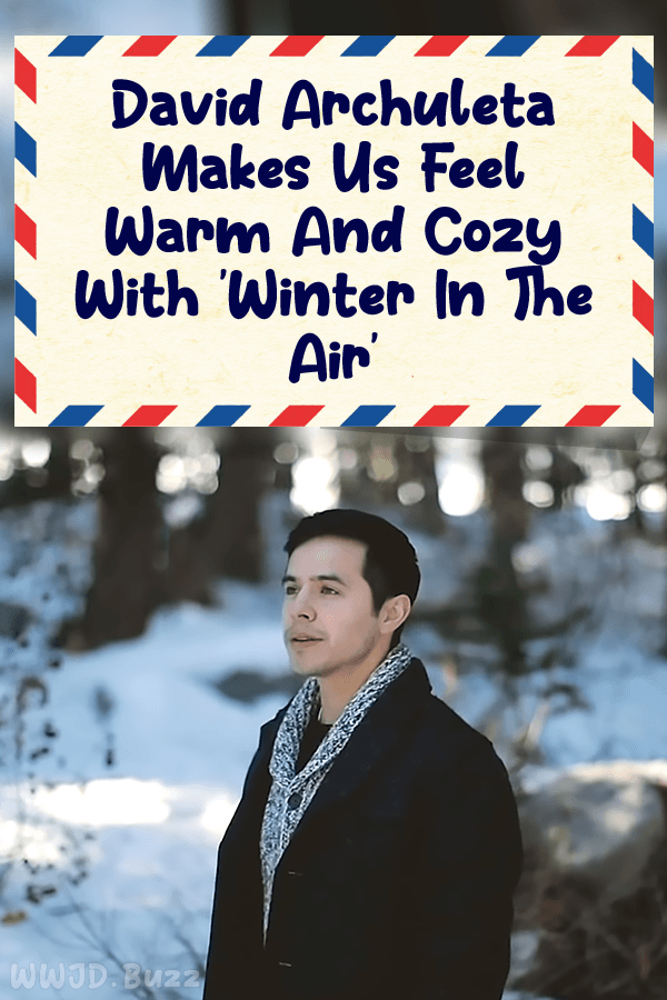 David Archuleta Makes Us Feel Warm And Cozy With \'Winter In The Air\'