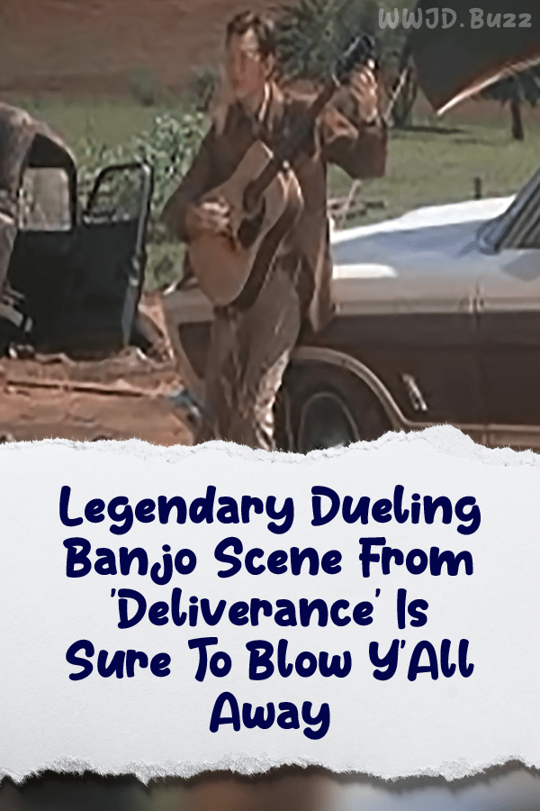 Legendary Dueling Banjo Scene From \'Deliverance\' Is Sure To Blow Y\'All Away
