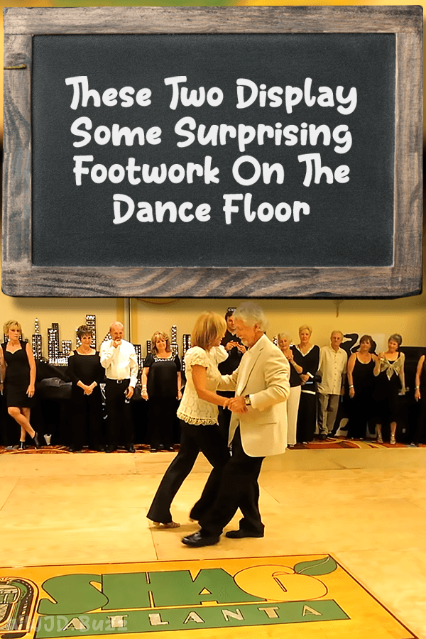These Two Display Some Surprising Footwork On The Dance Floor