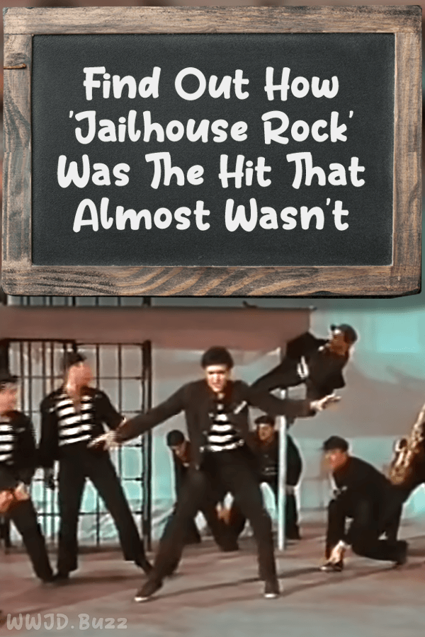 Find Out How \'Jailhouse Rock\' Was The Hit That Almost Wasn\'t