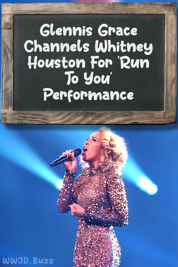 Glennis Grace Channels Whitney Houston For \'Run To You\' Performance