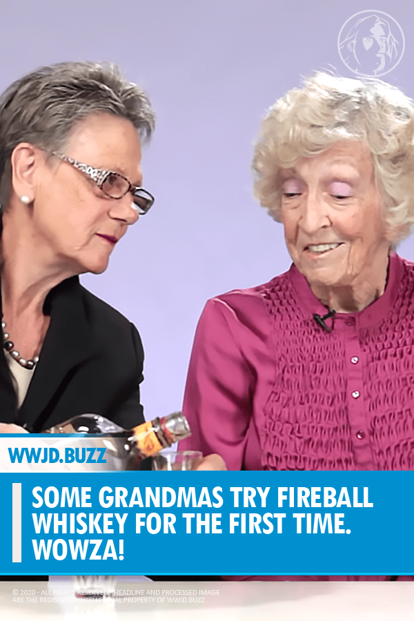 Some Grandmas Try Fireball Whiskey for The First Time. Wowza!