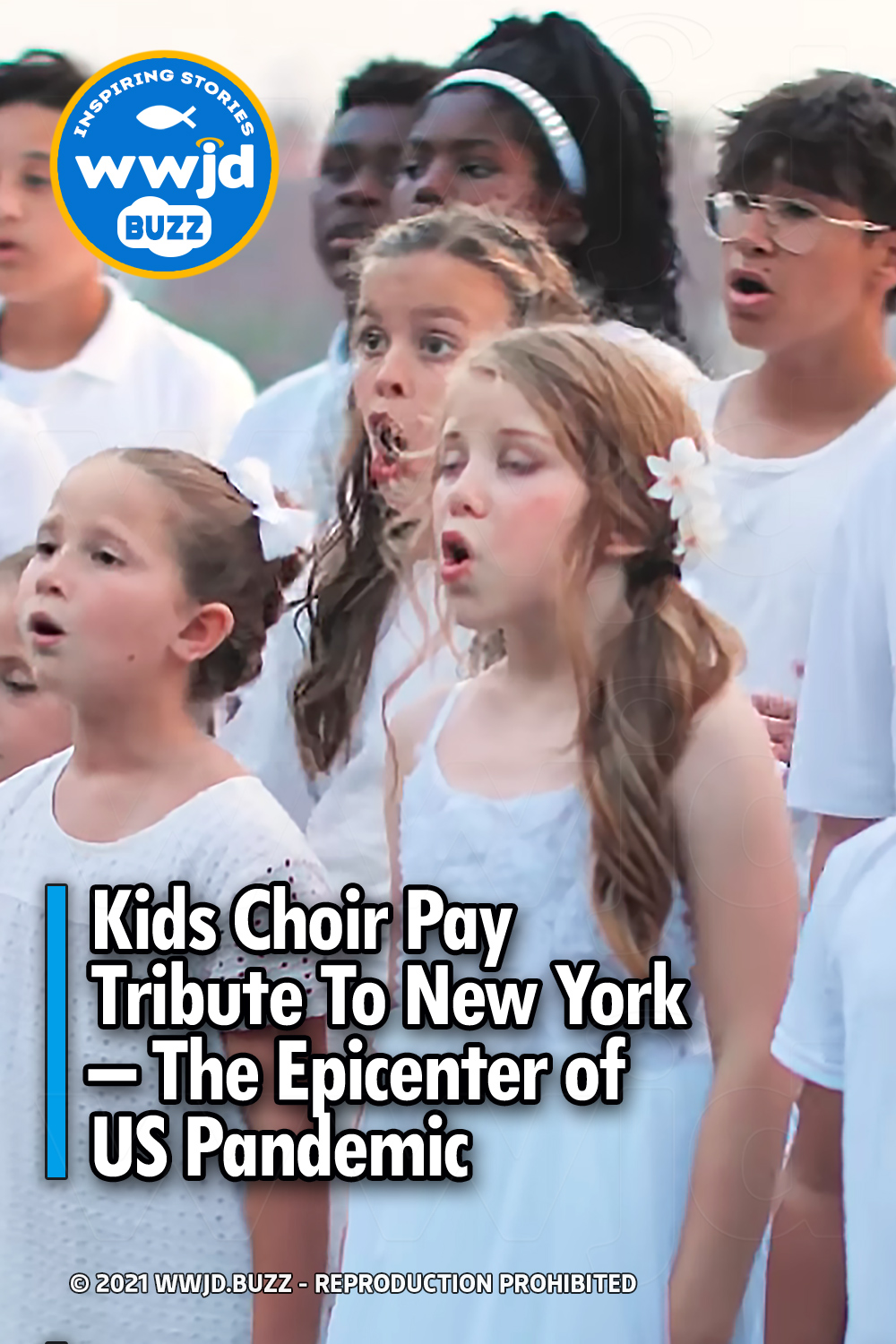 Kids Choir Pay Tribute To New York - The Epicenter of US Pandemic