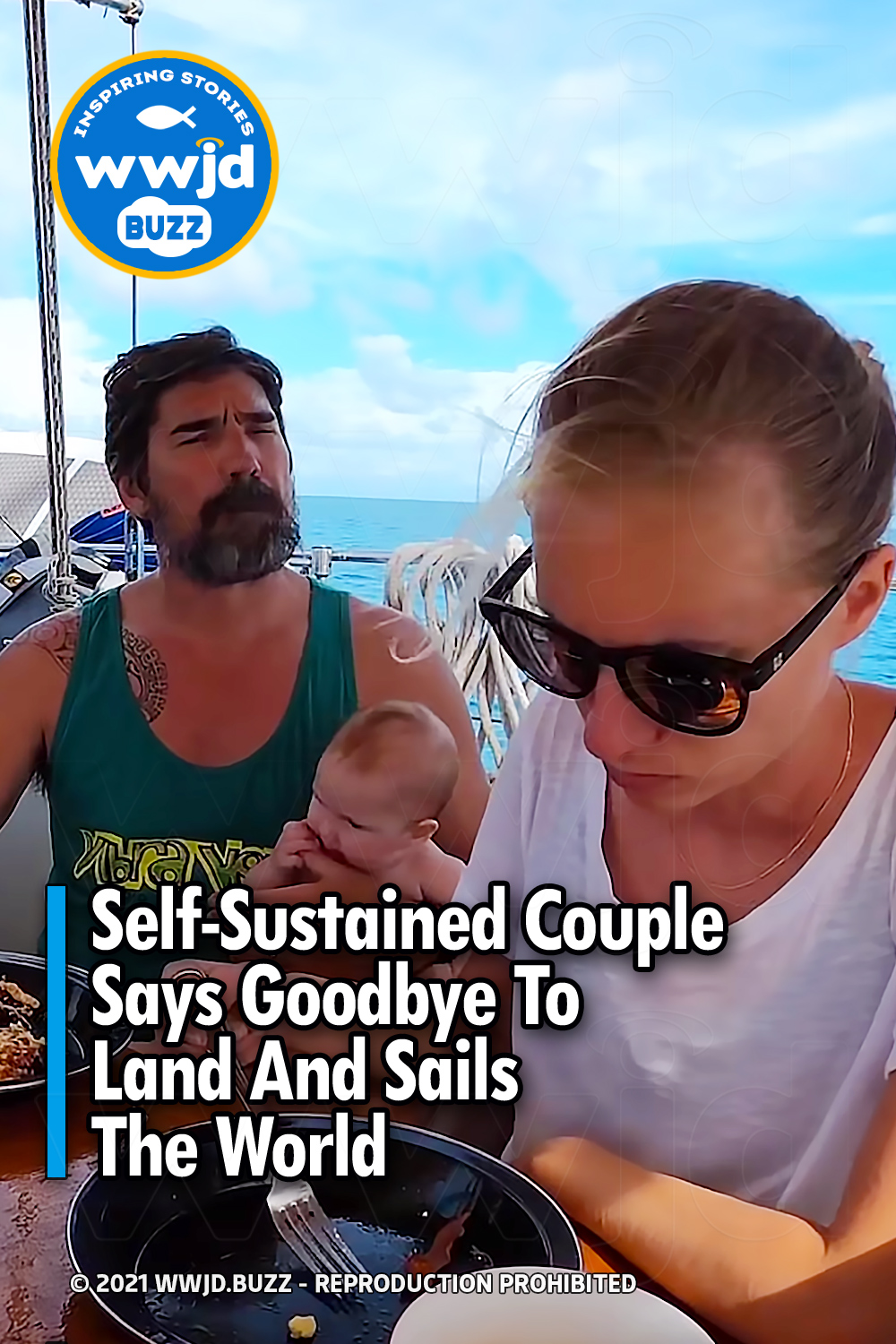 Self-Sustained Couple Says Goodbye To Land And Sails The World