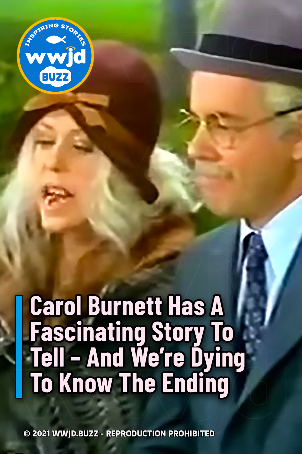 Carol Burnett Has A Fascinating Story To Tell - And We’re Dying To Know The Ending