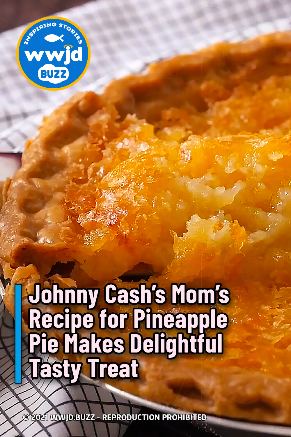 Johnny Cash’s Mom’s Recipe for Pineapple Pie Makes Delightful Tasty Treat