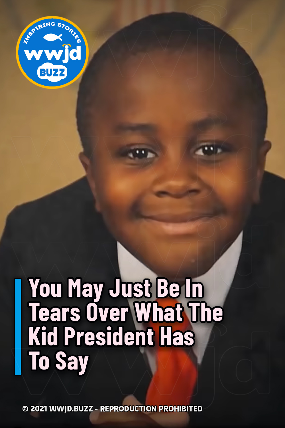 You May Just Be In Tears Over What The Kid President Has To Say