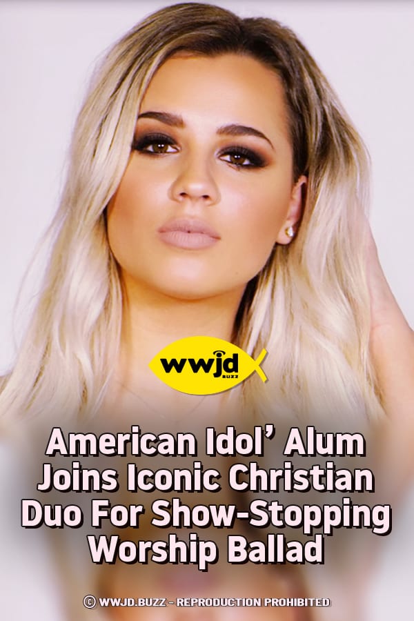 American Idol\' Alum Joins Iconic Christian Duo For Show-Stopping Worship Ballad