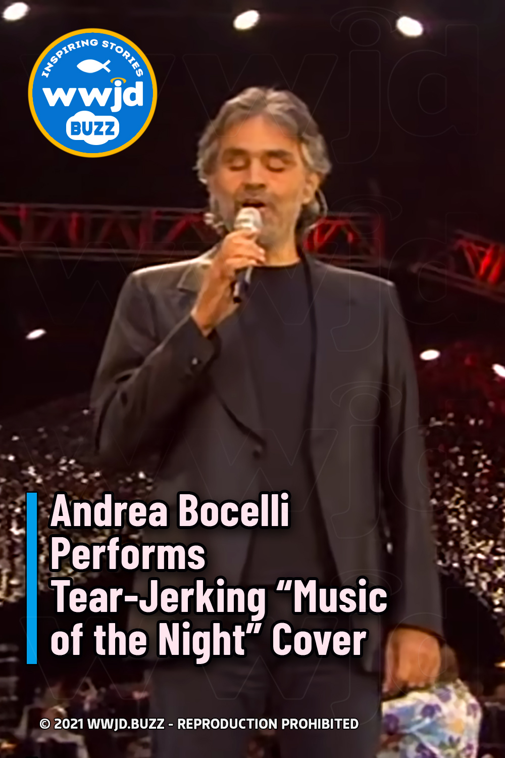 Andrea Bocelli Performs Tear-Jerking “Music of the Night” Cover