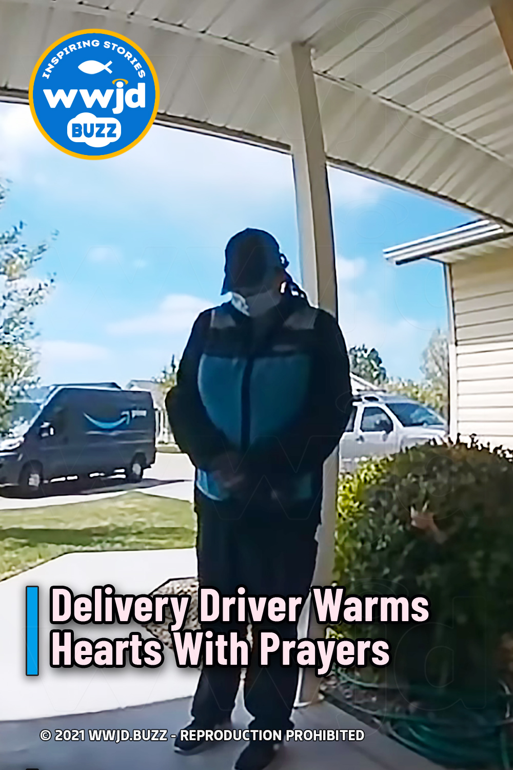 Delivery Driver Warms Hearts With Prayers
