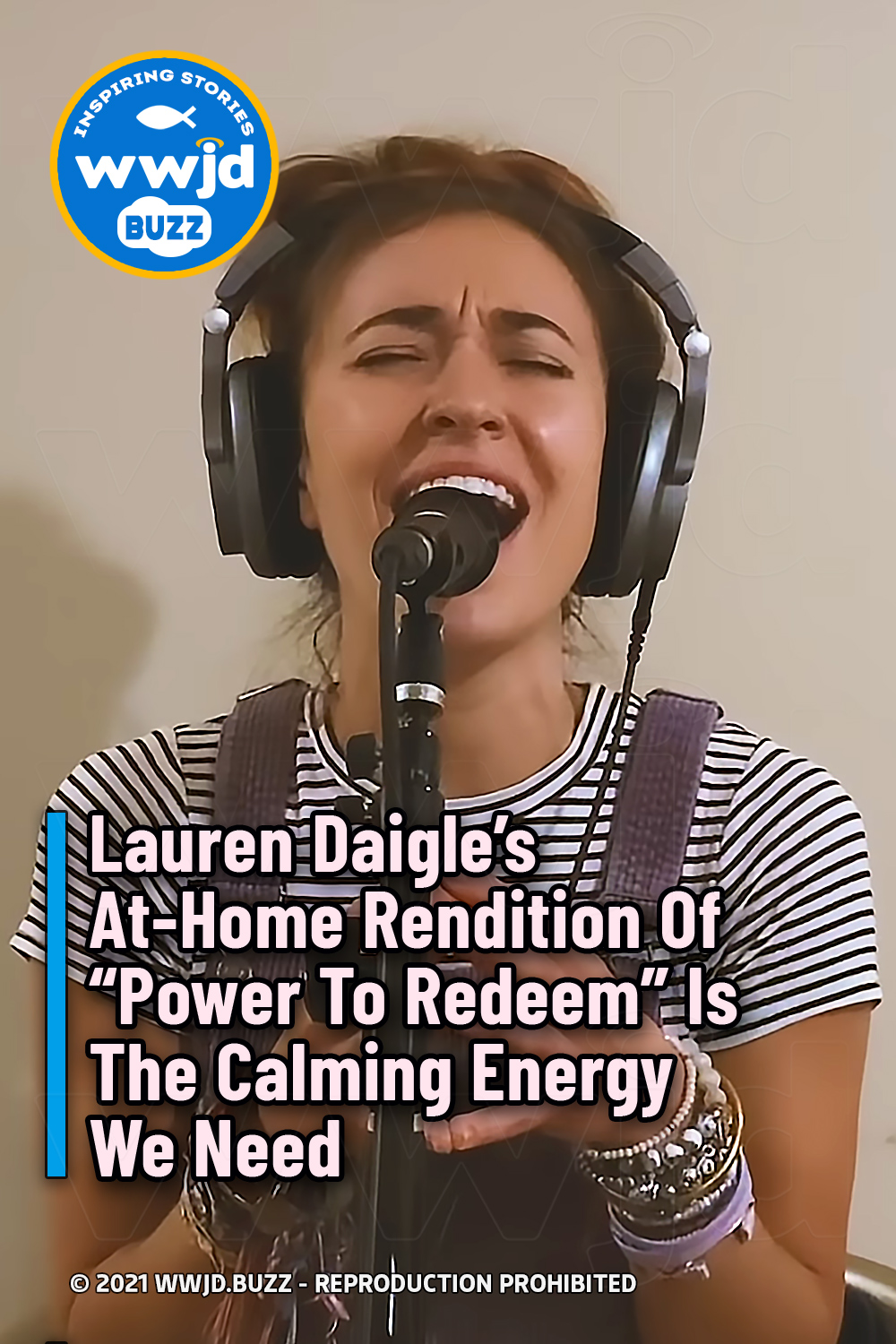Lauren Daigle’s At-Home Rendition Of “Power To Redeem” Is The Calming Energy We Need